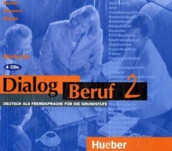 H�rtexte, 4 CD-Audio/Dialog Beruf 2, neue Rechtschreibung