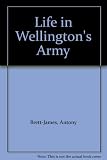 Life in Wellington's army