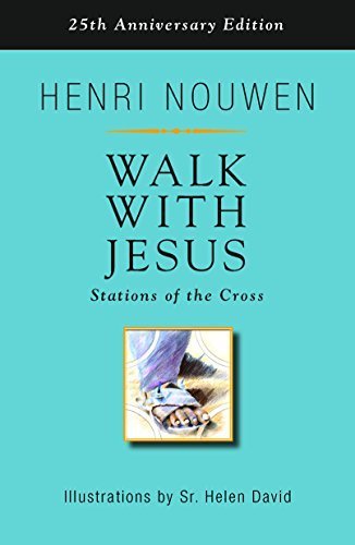 By Henri Nouwen - Walk with Jesus: Stations of the Cross (25th Anniversary Edition) (2015-02-25) [Paperback]