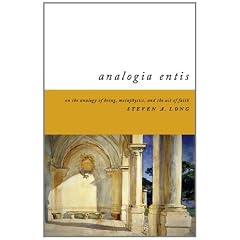 Analogia Entis: On the Analogy of Being, Metaphysics, and the Act of Faith
