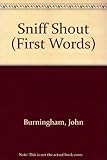 Sniff shout