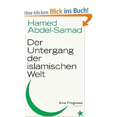 Der Untergang der islamischen Welt: Eine Prognose