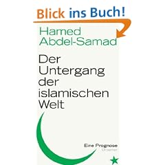 Der Untergang der islamischen Welt: Eine Prognose