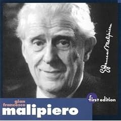 Malipiero - Fantasie di Ogni Giorno; Notturno di Canti eBalli; Piano Concerto No 3