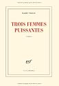 Trois femmes puissantes - Prix Goncourt 2009