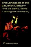 The Language of the Eleventh-Century Vie De Saint Alexis