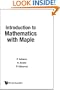 Introduction to mathematics with maple