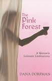 The Pink Forest: A Woman's Intimate Confessions