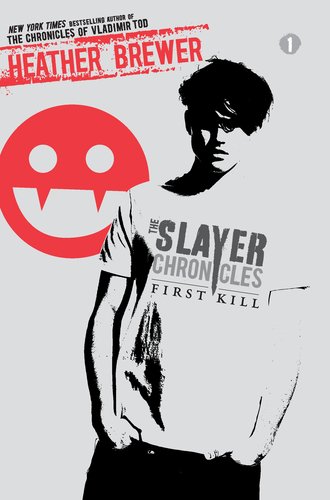 The Slayer Chronicles: First Kill