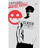 The First Kill (The Slayer Chronicles)