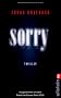 Sorry: Thriller