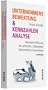 Unternehmensbewertung & Kennzahlenanalyse: Praxisnahe Einf�hrung mit zahlreichen Beispielen b�rsennotierter Unternehmen