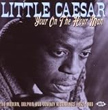 Your On The Hour Man: The Modern, Dolphin And Downey Recordings 1952-1960