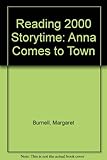 Anna comes to town