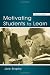 Motivating Students to Learn (2nd Edition)