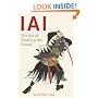 IAI: The Art Of Drawing The Sword