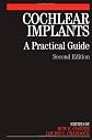 Cochlear Implants: A Practical Guide