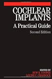 Cochlear Implants: A Practical Guide