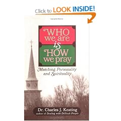 Who We are is How We Pray: Matching Personality and Spirituality