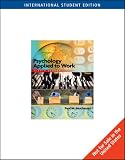 Psychology Applied to Work: An Introduction to Industrial and Organizational Psychology image