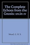 The complete echoes from the gnosis