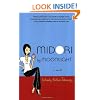 Midori by Moonlight