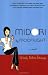 Midori by Moonlight