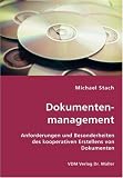 Dokumentenmanagement: Anforderungen und Besonderheiten des kooperativen Erstellens von Dokumenten