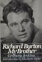 Richard Burton, My Brother