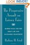 The Progressive Assault on Laissez Faire: Robert Hale and the First Law and Economics Movement