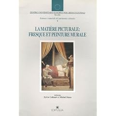 La mati�re picturale : fresque et peinture murale