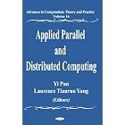 Click here to buy Applied Parallel And Distributed Computing Advances In Computation: Theory And Practice by  Yi Pan and Laurence Tianruo Yang.