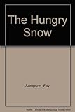 The hungry snow