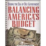 Balancing America's Budget: Ending the Era of Big Government