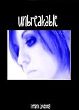 Unbreakable (A Short Story)