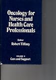 Oncology for nurses and health care professionals