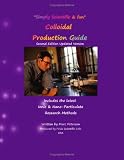 Colloidal Production Guide: Advanced Ionic & Particulate Methods