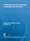 Challenges and controversies in management research