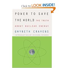 Power to Save the World: The Truth About Nuclear Energy
