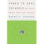 Power to Save the World: The Truth About Nuclear Energy