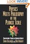 Physics Meets Philosophy at the Planck Scale: Contemporary Theories in Quantum Gravity