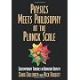 Physics Meets Philosophy at the Planck Scale: Cont&hellip by Craig Callender