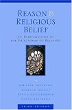 Reason and Religious Belief: An Introduction to the Philosophy of Religion