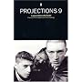 Projections: Film-makers on Film-making No. 9