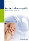 Kraniosakrale Osteopathie: Ein praktisches Lehrbuch