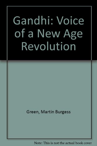 Gandhi: Voice of a New Age Revolution