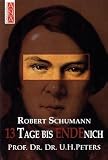 Produkt-Bild: Robert Schumann 13 Tage bis Endenich
