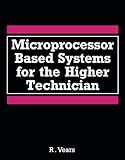Microprocessor based systems for the higher technician