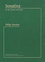 Sonatina for B-Flat Clarinet and Piano Sonatina for B-Flat Clarinet and Piano
