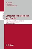 Computational geometry and graphs : Thailand-Japan Joint Conference, TJJCCGG 2012, Bangkok, Thailand, December 6-8, 2012, revised selected papers